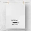 Roll with it Tea Towel